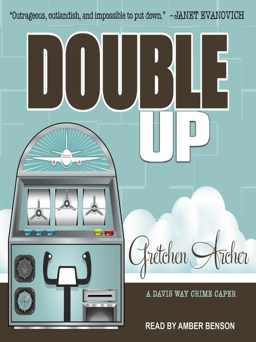 Title details for Double Up by Gretchen Archer - Available